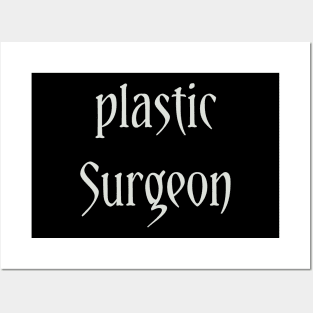 Plastic Surgeon Posters and Art